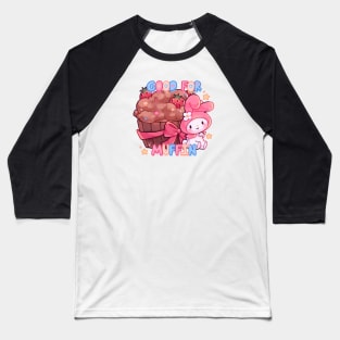 Good for muffin Baseball T-Shirt